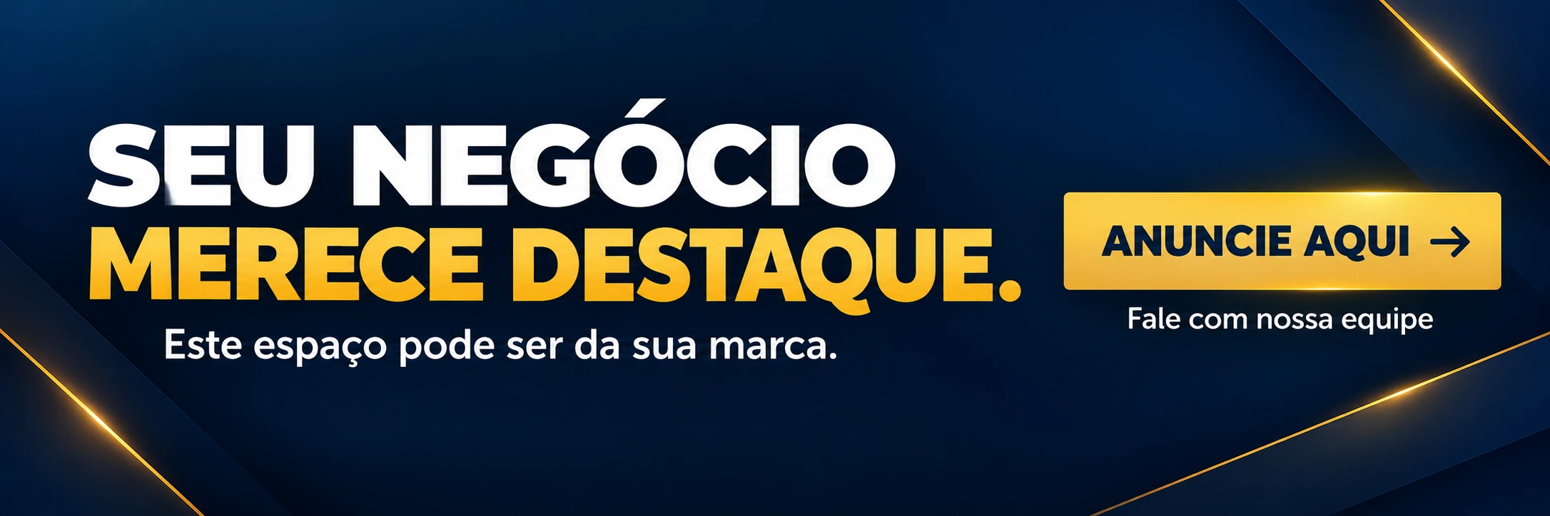 Seu negócio merece destaque. Este espaço pode ser da sua marca. Anuncie aqui. Fale com nossa equipe pelo WhatsApp.